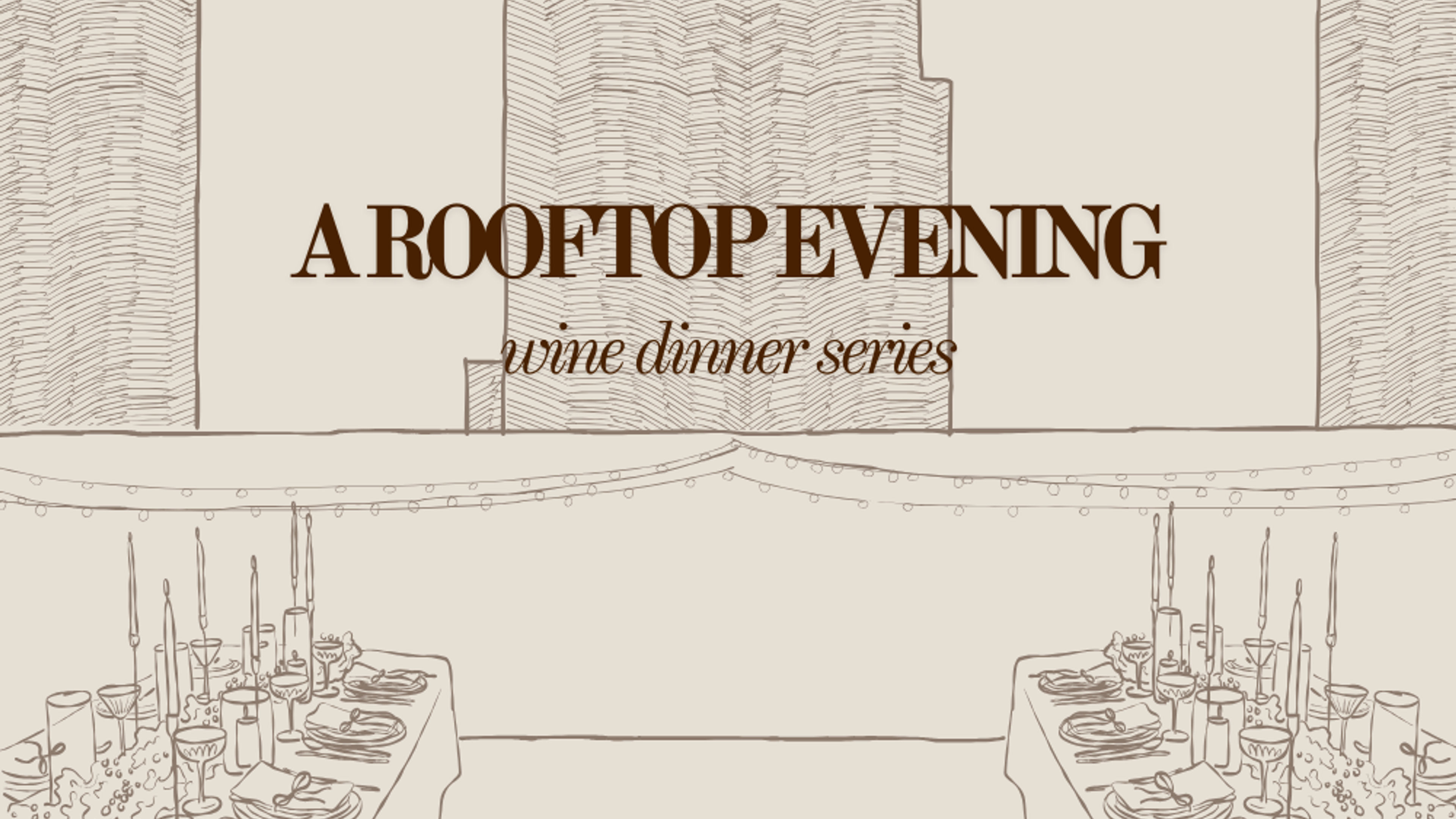 A Rooftop Evening: Wine Dinner Series - Folie 1